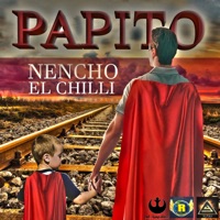 Papito (El Chilli) - Single - nencho mundial