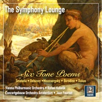 The Symphony Lounge, Vol. 1: 6 Tone Poems – Smetana, Debussy, Mussorgsky, Borodin & Dukas - Jean Fournet & Rafael Kubelik