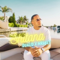 Shitana - Single - Oualid & Mrabet