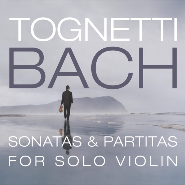 Bach: Sonatas & Partitas for Solo Violin