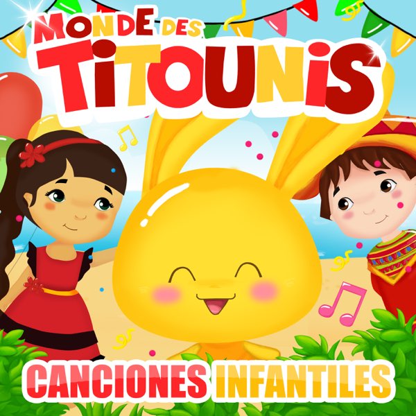 Canciones Infantiles – Album par Monde des Titounis – Apple Music