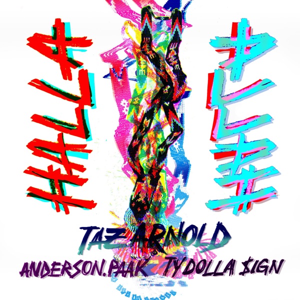 Halla (feat. Anderson .Paak & Ty Dolla $ign) - Single - Taz Arnold