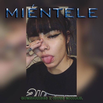 Miéntele (feat. Chris Michael) - Single