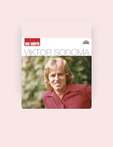 Listen to Viktor Sodoma, watch music videos, read bio, see tour dates & more!