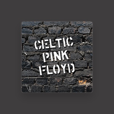 Escucha a Celtic Pink Floyd, mira vídeos musicales, lee la biografía, consulta fechas de giras y mucho más.