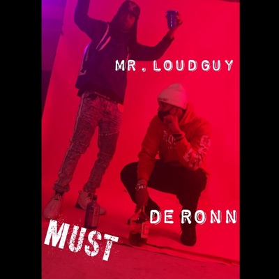 Must (feat. Mr.loudguy) - Single