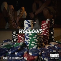 Hollows (feat. Donny Loc, YoungG & MF Toxic) - Single - BoxHeaD Da Booze Sipper