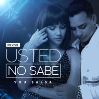 Usted No Sabe (En Vivo) - Single - You Salsa