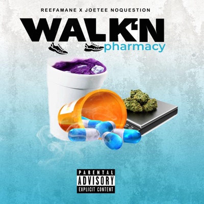 Walk'n Pharmacy (feat. JoeTee NoQuestion) - Single