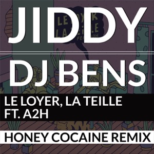 Le loyer, la teille (feat. A2H) [Honey Cocaine Remix]
