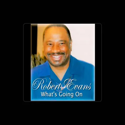 Listen to Robert Evans, watch music videos, read bio, see tour dates & more!