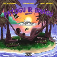 Patogu ir Smagu (feat. Mad Money & 7th Block) - Single - OG Version