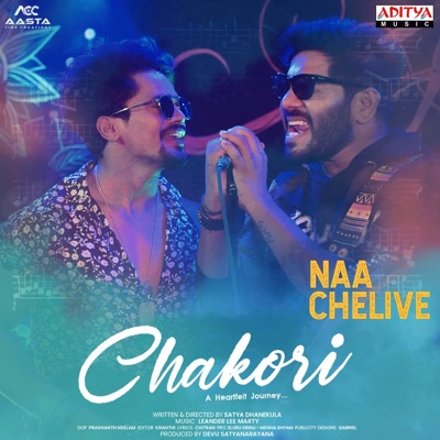 Naa Chelive (From "Chakori") - Single