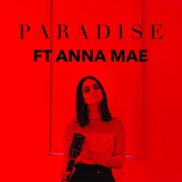 Paradise (feat. Anna Mae) - Single - Silverberg