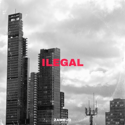 Ilegal (feat. Lil cruz, Morgana, Mantrack, Katalik, Rovvi & Keni) - Single