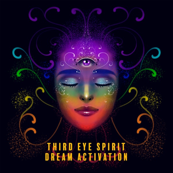 Third Eye Spirit Dream Activation: Practice of Psychic Sleep