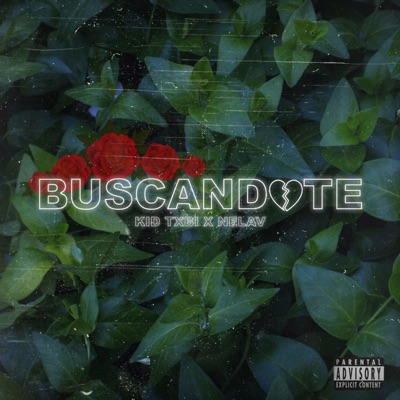 Buscandote (feat. Kid txbi) - Single