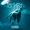 Talla 2XLC - No Fate (Extended Mix)