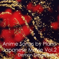 Anime Songs by Piano - Japanese Movie Vol.2 Demon Slayer/Belle