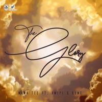 The Glory (feat. Awipi & Rume) - Single - Mama Tee