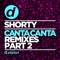 Canta Canta (Provenzano, Gian Nobilee Remix) - DJ Shorty lyrics
