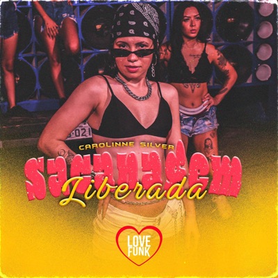 Sacanagem Liberada - Single