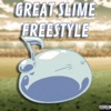 Great Slime Freestyle - Single