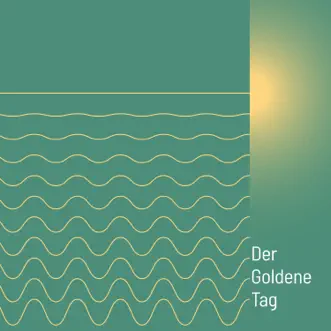 Der Goldene Tag by Lukas Droese song reviws