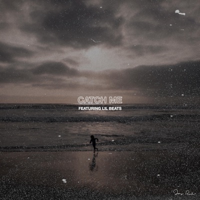 CATCH ME (feat. Lil Beats) - Single