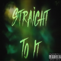 Straight To It - Single - P. Emery