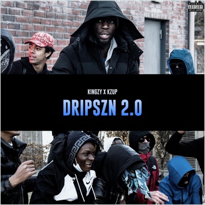 Dripszn 2.0 (feat. KZUP) - Single