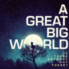 Say Something - A Great Big World & Christina Aguilera