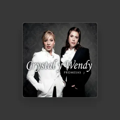 Listen to Crystal y Wendy, watch music videos, read bio, see tour dates & more!