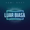 Luar Biasa - Azmi Saat lyrics