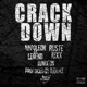 Crack Down feat Ruste Juxx DJ Duke DJ Nixon Single