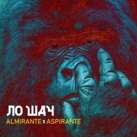No Way - Single - Aspirante, Almirante & Meikan