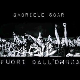 Fuori dall'ombra (feat. Slave) Gabriele Scar