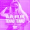 Valeu, bye bye, tchau tchau - MC Bruna Alves & Thiago Costa lyrics