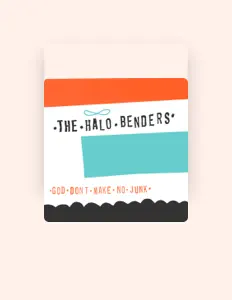 Listen to The Halo Benders, watch music videos, read bio, see tour dates & more!