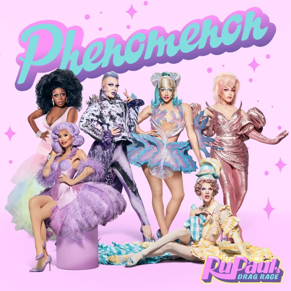 Phenomenon by The Cast of RuPaul's Drag Race, Season 13 on Go Proud