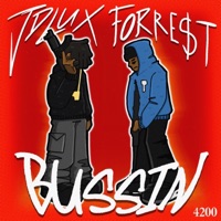 Bussin (feat. J Dlux) - Single - Forre$t