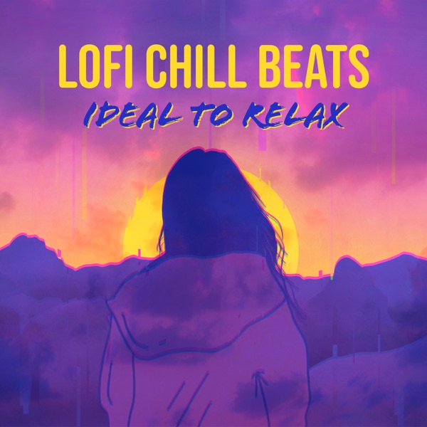Lofi Chill Beats Ideal to Relax