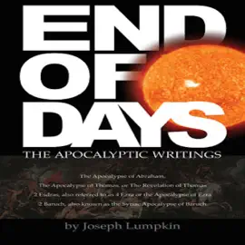 End of Days: The Apocalyptic Writings (Unabridged)