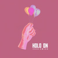 Hold On - Single - Swi$$