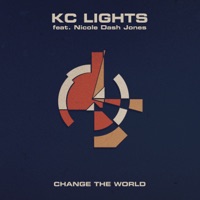 Change the World (feat. Nicole Dash Jones) - Single - KC Lights