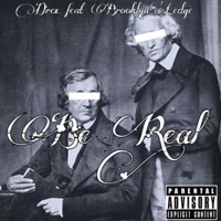 BE REAL (feat. BROOKLYNLEDGE) - Single - Drex