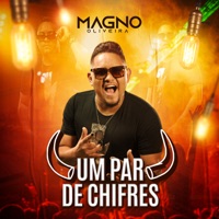 Um Par de Chifres - Single - Magno Oliveira