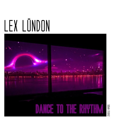 Dance To the Rhythm - Single