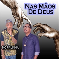 Nas Mãos de Deus (feat. DJ Cabide) - Single - Mc Palinha & DJ Bochecha