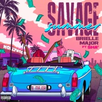 Savage Summer (feat. Sha') - Single - Brielle Major